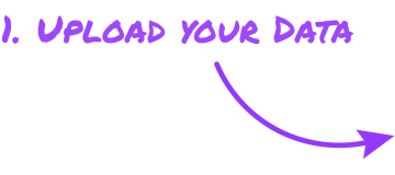 Upload Your Data